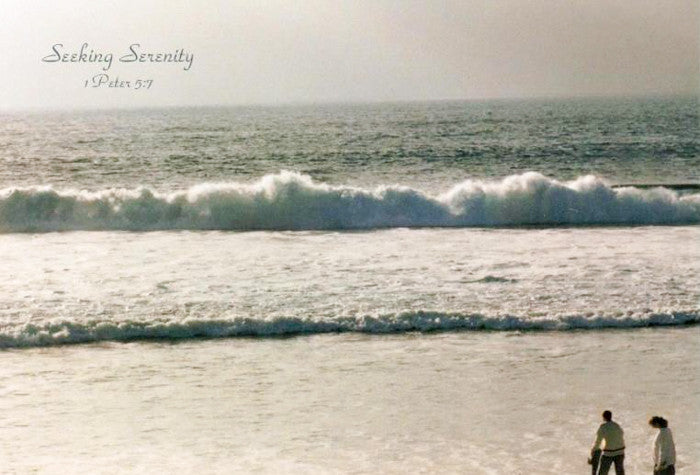 Seeking Serenity - 1 Peter 5:7